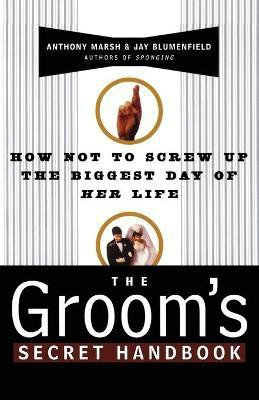 The Groom's Secret Handbook(English, Paperback, Marsh Anthony E)