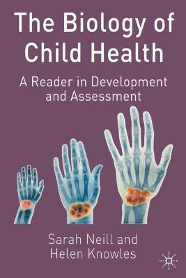 The Biology of Child Health(English, Paperback, Neill Sarah)
