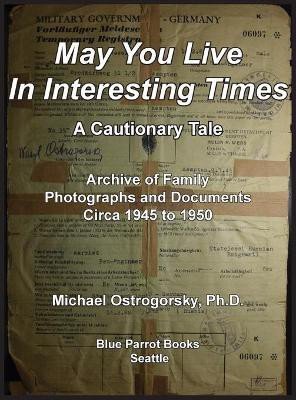 May You Live In Interesting Times(English, Hardcover, Ostrogorsky Michael)