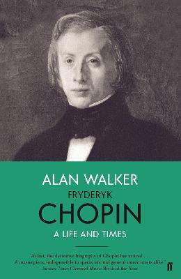 Fryderyk Chopin(English, Paperback, Walker Alan Professor)