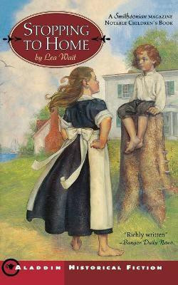 Stopping to Home(English, Paperback, Lea Wait)