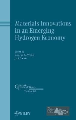 Materials Innovations in an Emerging Hydrogen Economy  - Ceramic Transactions Volume 202 Edition(English, Hardcover, unknown)