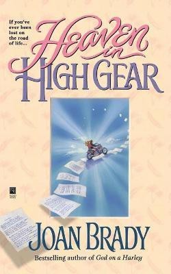 Heaven in High Gear(English, Paperback, Brady RN. Joan)