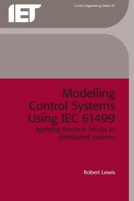 Modelling Control Systems Using IEC 61499(English, Hardcover, Lewis Robert)