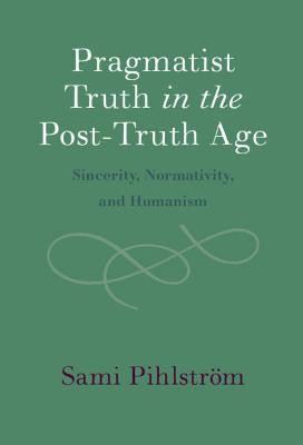 Pragmatist Truth in the Post-Truth Age(English, Hardcover, Pihlstroem Sami)