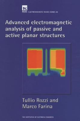 Advanced Electromagnetic Analysis of Passive and Active Planar Structures(English, Hardcover, Rozzi Tullio)