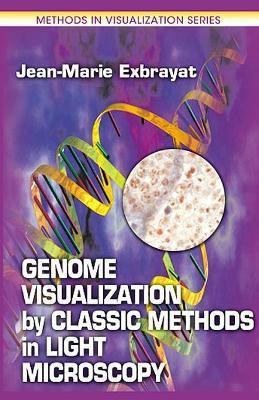Genome Visualization by Classic Methods in Light Microscopy(English, Hardcover, Exbrayat Jean-Marie)