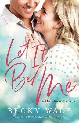 Let It Be Me(English, Paperback, Wade Becky)