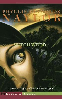 Witch Weed(English, Paperback, Naylor Phyllis Reynolds)