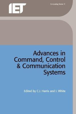 Advances in Command, Control and Communication Systems(English, Hardcover, unknown)