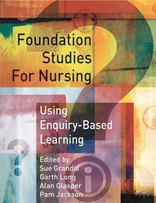 Foundation Studies for Nurses Using Enquiry Based Learning(English, Paperback, unknown)