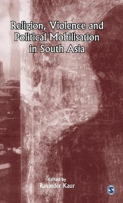 Religion, Violence and Political Mobilisation in South Asia(English, Hardcover, unknown)