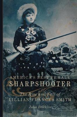 America's Best Female Sharpshooter(English, Hardcover, Bricklin Julia)