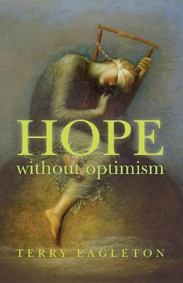 Hope without Optimism(English, Paperback, Eagleton Terry)