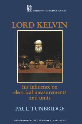 Lord Kelvin(English, Hardcover, Tunbridge Paul)