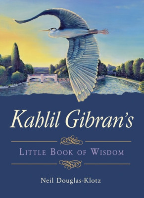 Kahlil Gibran's Little Book of Wisdom(English, Paperback, Gibran Kahil)
