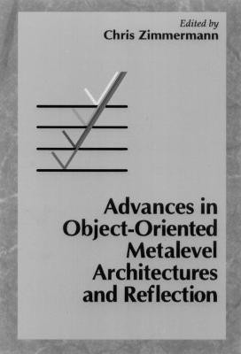 Advances in Object-Oriented Metalevel Architectures and Reflection(English, Hardcover, Zimmermann Christoph)