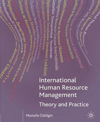 International Human Resource Management  - Theory and Practice(English, Paperback, Ozbilgin Mustafa)