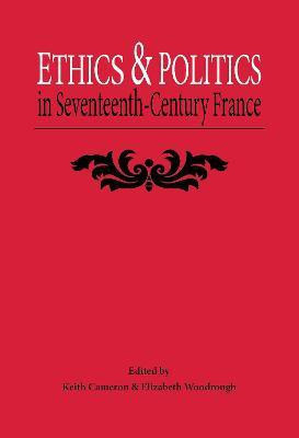 Ethics and Politics in Seventeenth Century France(English, Hardcover, unknown)