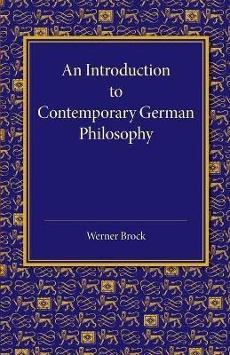 An Introduction to Contemporary German Philosophy(English, Paperback, Brock Werner)