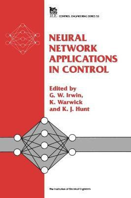 Neural Network Applications in Control(English, Hardcover, unknown)