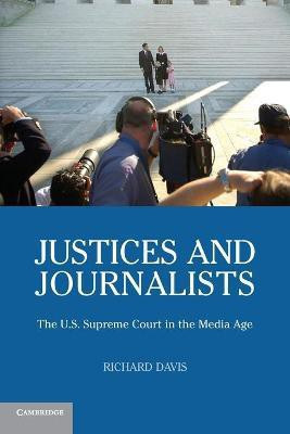 Justices and Journalists(English, Paperback, Davis Richard)