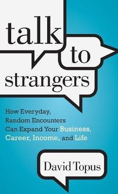 Talk to Strangers(English, Hardcover, Topus David)