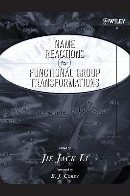 Name Reactions of Functional Group Transformations(English, Hardcover, Li Jie Jack)