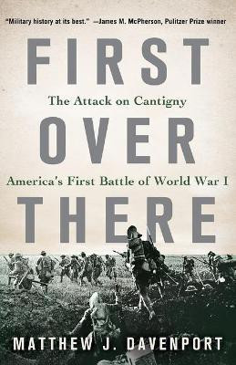 First Over There(English, Paperback, Davenport Matthew J)