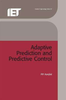 Adaptive Prediction and Predictive Control(English, Hardcover, Kanjilal Partha Pratim)