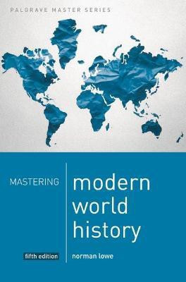 Mastering Modern World History(English, Paperback, Lowe Norman)