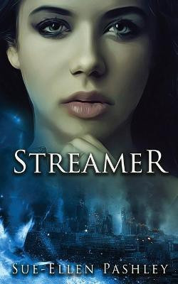 Streamer(English, Paperback, Pashley Sue-Ellen D)