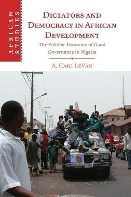 Dictators and Democracy in African Development(English, Paperback, LeVan A. Carl)