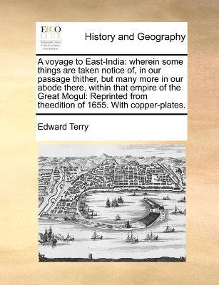 A voyage to East-India(English, Paperback, Terry Edward)