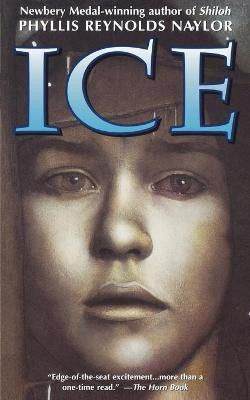 Ice(English, Paperback, Naylor Phyllis Reynolds)
