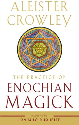 The Practice of Enochian Magick(English, Paperback, Crowley Aleister)