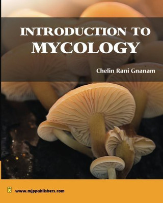 Introduction to Mycology First Edition(English, Hardcover, Gnanam Chelin Rani Dr)
