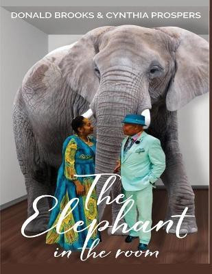 The Elephant in the Room(English, Paperback, Prospers Cynthia)