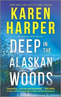 Deep in the Alaskan Woods(English, Paperback, Harper Karen)