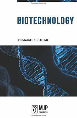 Biotechnology 01 Edition(Others, Paperback, Prakash S Lohar)