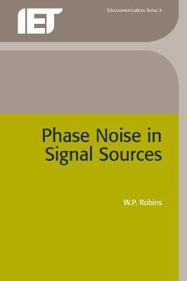 Phase Noise in Signal Sources(English, Paperback, Robins W.P.)