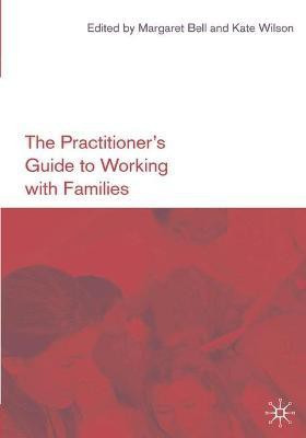 The Practitioner's Guide to Working with Families(English, Paperback, unknown)