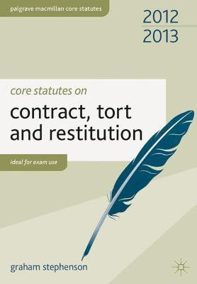 Core Statutes on Contract, Tort and Restitution 2012-13(English, Paperback, Stephenson Graham)