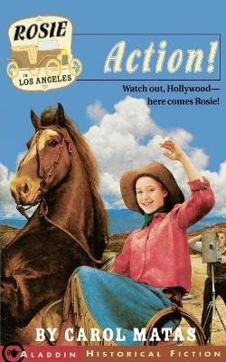 Rosie in Los Angeles: Action!(English, Paperback, Matas Carol)