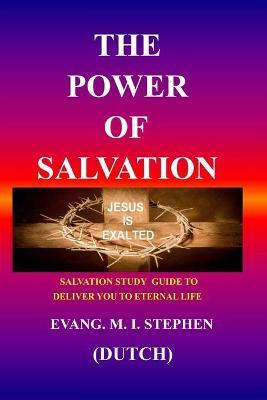 The Power of Salvation(English, Paperback, Stephen Evang M I)