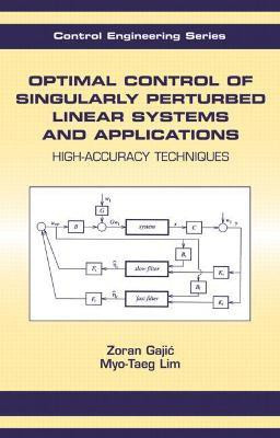 Optimal Control Of Singularly Perturbed Linear Systems And Applications(English, Hardcover, Gajic Zoran)
