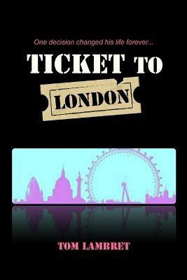 Ticket to London(English, Paperback, Lambret Tom)