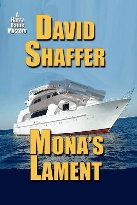 Mona's Lament(English, Paperback, Shaffer David MD)