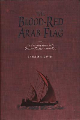 The Blood-Red Arab Flag(English, Hardcover, Davies Charles E. Dr.)
