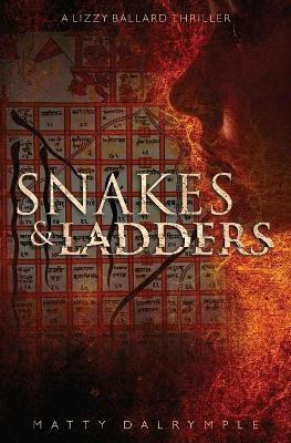 Snakes and Ladders(English, Paperback, Dalrymple Matty)